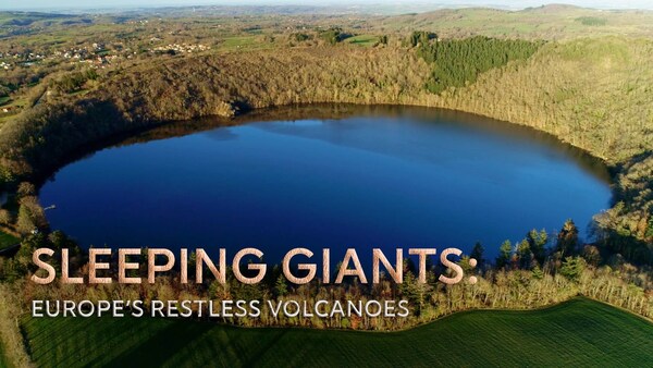 Sleeping Giants: Europe’s Restless Volcanoes
