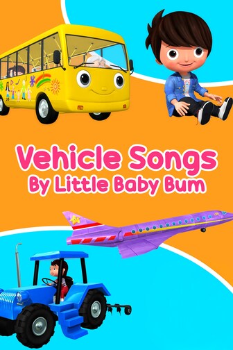 Vehicle Songs by Little Baby Bum