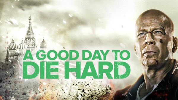 A Good Day To Die Hard