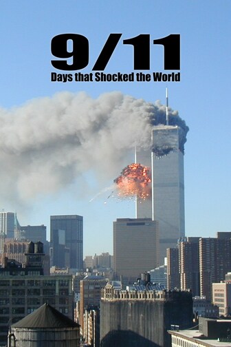 9/11: Days That Shocked The World