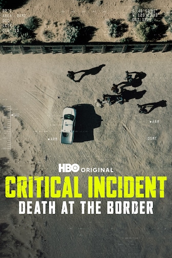 Critical Incident: Death at the Border