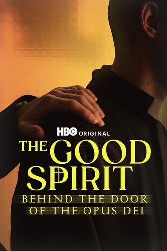 The Good Spirit: Behind the Door of the Opus Dei