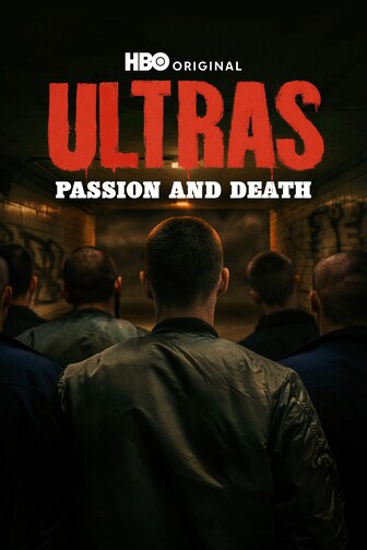 Ultras: Passion and Death