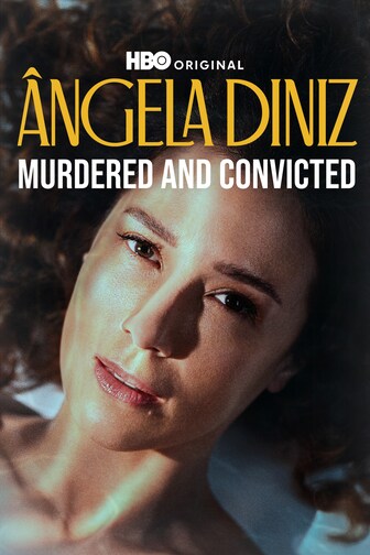 Ângela Diniz: Murdered and Convicted