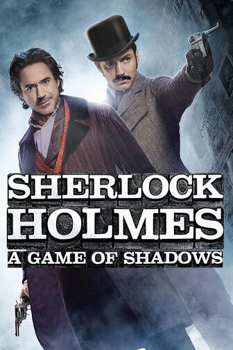 Sherlock Holmes: A Game of Shadows