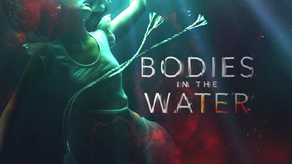Bodies in the Water