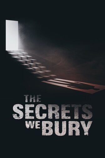 The Secrets We Bury